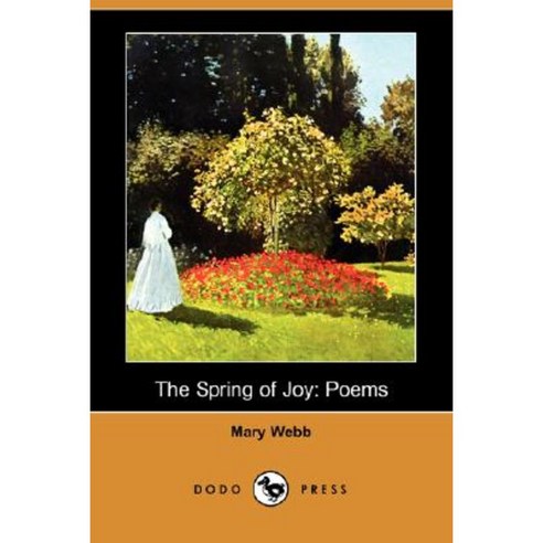 The Spring of Joy: Poems (Dodo Press) Paperback, Dodo Press