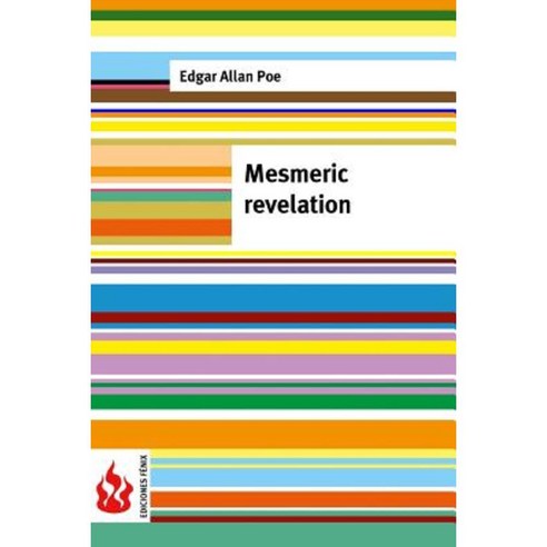Mesmeric Revelation: (Low Cost). Limited Edition Paperback, Createspace Independent Publishing Platform