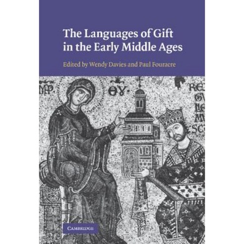 The Languages of Gift in the Early Middle Ages Hardcover, Cambridge University Press