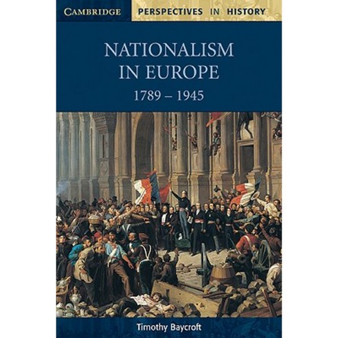 Nationalism in Europe 1789-1945 Paperback, Cambridge University Press