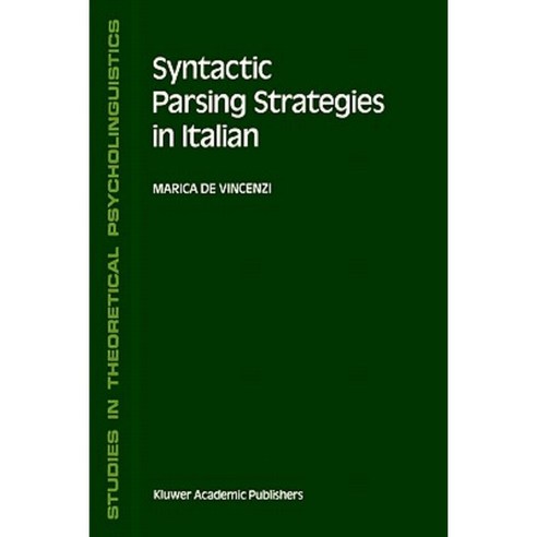 Syntactic Parsing Strategies in Italian: The Minimal Chain Principle Paperback, Springer