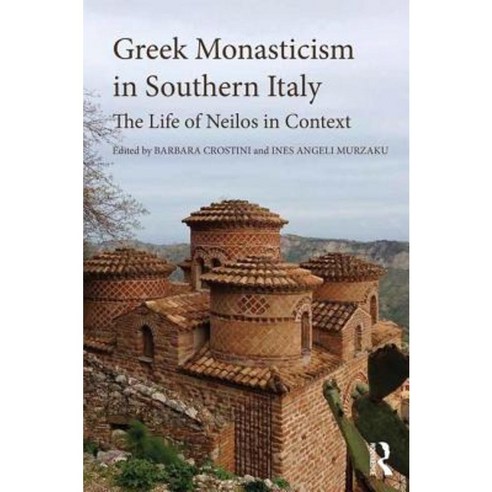 Greek Monasticism in Southern Italy 1000-1500 Hardcover, Routledge