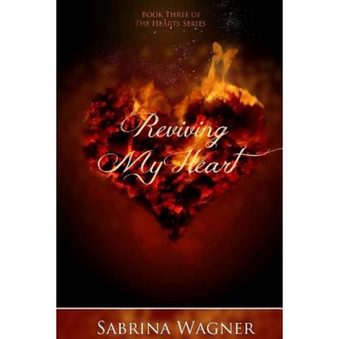 Reviving My Heart (Hearts Series Book 3) Paperback, Createspace Independent Publishing Platform