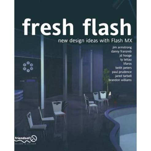 Fresh Flash: New Design Ideas with Flash MX Paperback, Apress