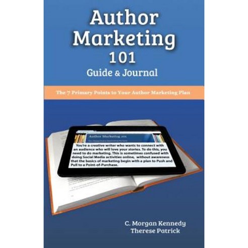 Author Marketing 101 Guide and Journal Paperback, Moonlight Garden Publications