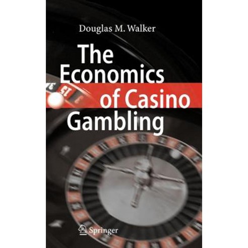 The Economics of Casino Gambling Hardcover, Springer
