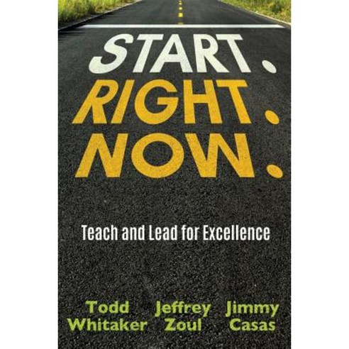 Start. Right. Now. Paperback, Dave Burgess Consulting, Inc.