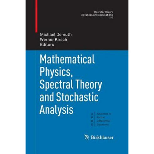 Mathematical Physics Spectral Theory and Stochastic Analysis Paperback, Birkhauser