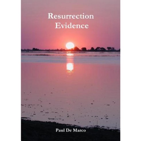 Resurrection Evidence Paperback, Lulu.com