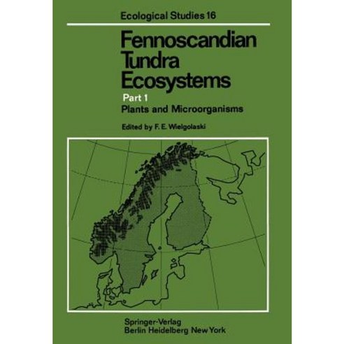Fennoscandian Tundra Ecosystems: Part 1 Plants and Microorganisms Paperback, Springer