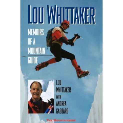 Memoirs of a Mountain Guide Paperback, Mountaineers Books