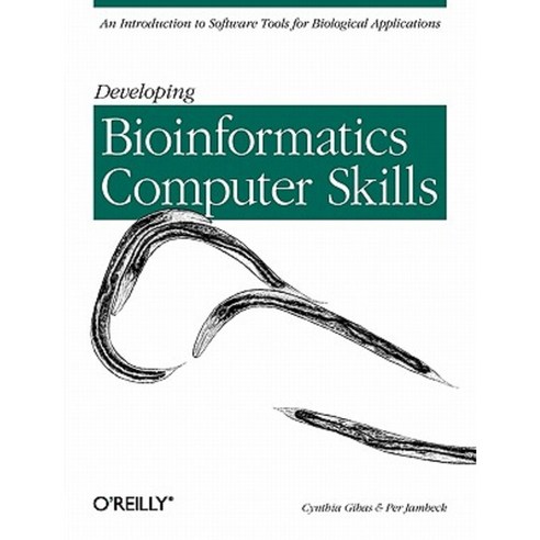 Developing Bioinformatics Computer Skills Paperback, O''Reilly Media