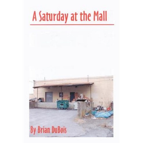 A Saturday at the Mall Paperback, Authorhouse