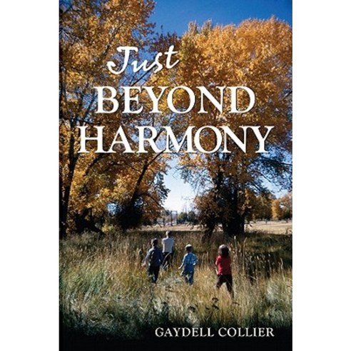 Just Beyond Harmony Paperback, High Plains Press