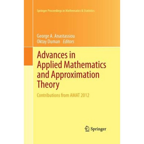 Advances in Applied Mathematics and Approximation Theory: Contributions from Amat 2012 Paperback, Springer