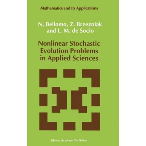 Nonlinear Stochastic Evolution Problems in Applied Sciences Hardcover, Springer