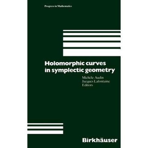 Holomorphic Curves in Symplectic Geometry Hardcover, Birkhauser
