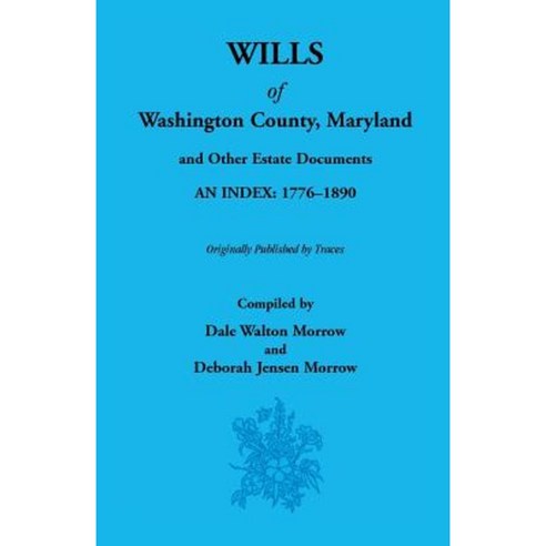 Wills of Washington County 1776-1890 Paperback, Heritage Books