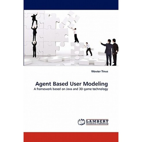Agent Based User Modeling Paperback, LAP Lambert Academic Publishing