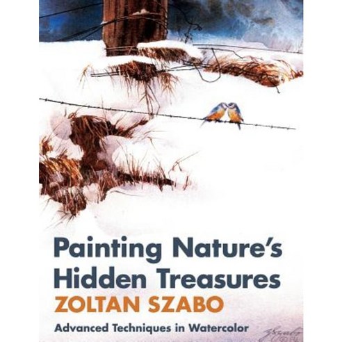 Painting Nature''s Hidden Treasures Paperback, Echo Point Books & Media