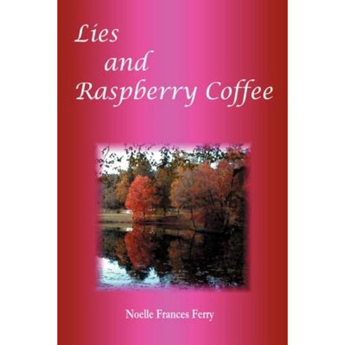 Lies and Raspberry Coffee Paperback, Writers Club Press
