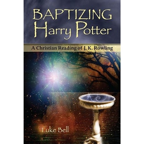Baptizing Harry Potter: A Christian Reading of J.K. Rowling Paperback, HiddenSpring
