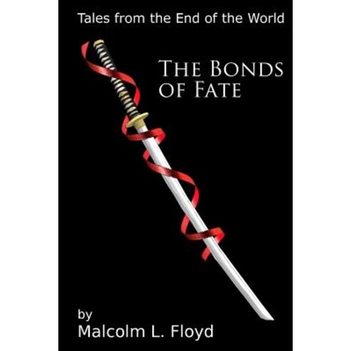 The Bonds of Fate Paperback, Createspace Independent Publishing Platform