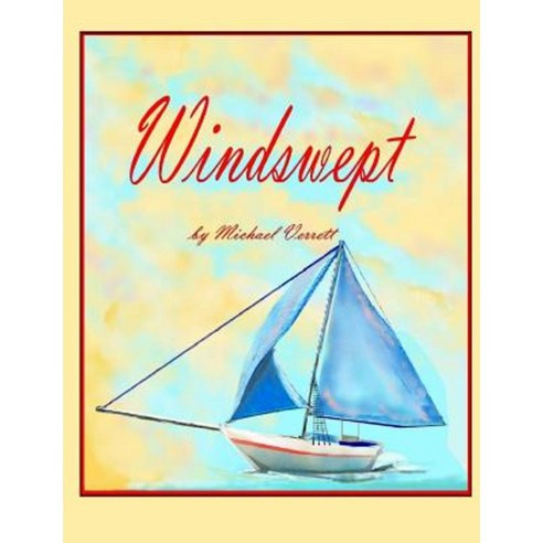 Windswept (Part II Wherever the Wind May Blow) Paperback, Lulu.com