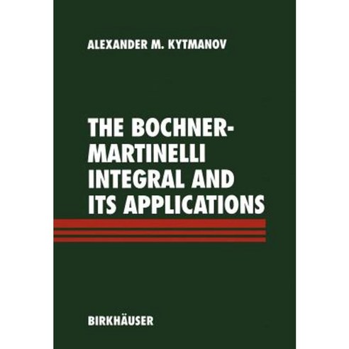 The Bochner-Martinelli Integral and Its Applications Paperback, Birkhauser