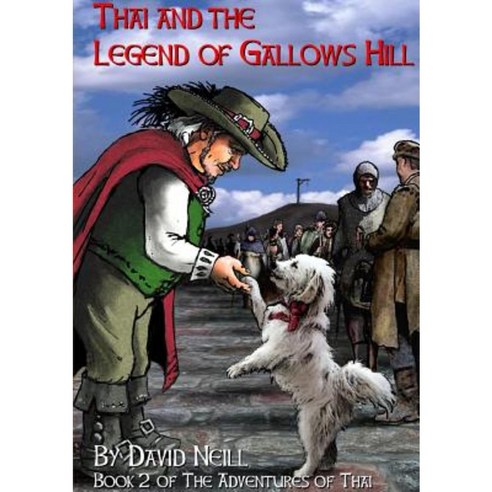 Thai and the Legend of Gallows Hill Paperback, Lulu.com