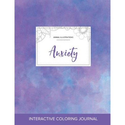 Adult Coloring Journal: Anxiety (Animal Illustrations Purple Mist) Paperback, Adult Coloring Journal Press