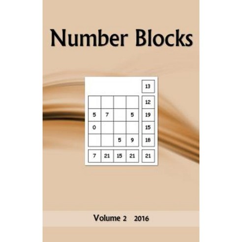 Number Blocks: Volume 2 2016 Paperback, Createspace Independent Publishing Platform
