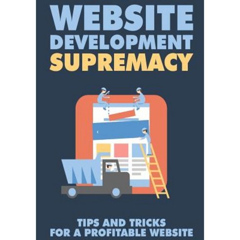 Website Development Supremacy Paperback, Createspace Independent ...