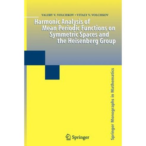 Harmonic Analysis of Mean Periodic Functions on Symmetric Spaces and the Heisenberg Group Paperback, Springer