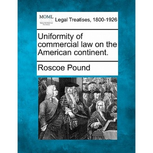 Uniformity of Commercial Law on the American Continent. Paperback, Gale Ecco, Making of Modern Law