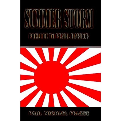 Summer Storm: Prelude to Pearl Harbor Hardcover, 1st Book Library