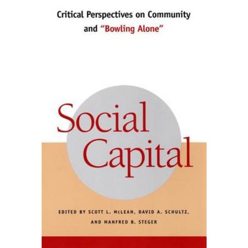 Social Capital: Critical Perspectives on Community and -Bowling Alone- Hardcover, New York University Press