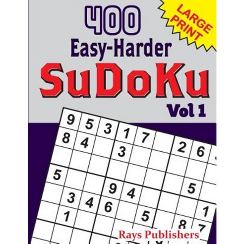 400 Easy-Harder Sudoku Vol 1 Paperback, Createspace Independent Publishing Platform