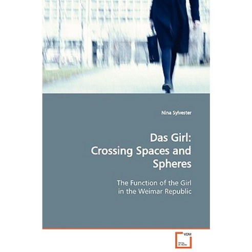 Das Girl: Crossing Spaces and Spheres Paperback, VDM Verlag