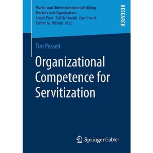Organizational Competence for Servitization Paperback, Springer Gabler
