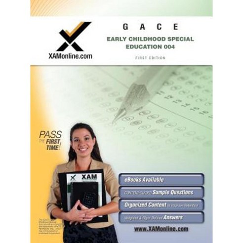GACE Early Childhood Special Education 004 Teacher Certification Exam Paperback, Xamonline.com