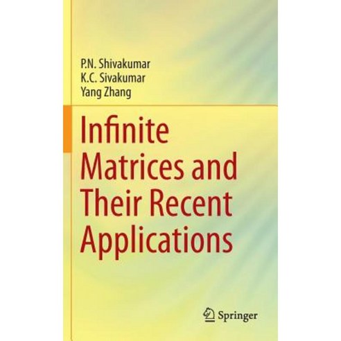 Infinite Matrices and Their Recent Applications Hardcover, Springer