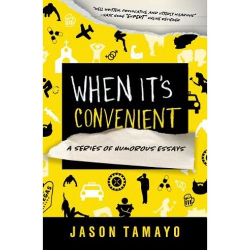 When It''s Convenient: A Series of Humorous Essays Paperback, One-Eighty Publishing