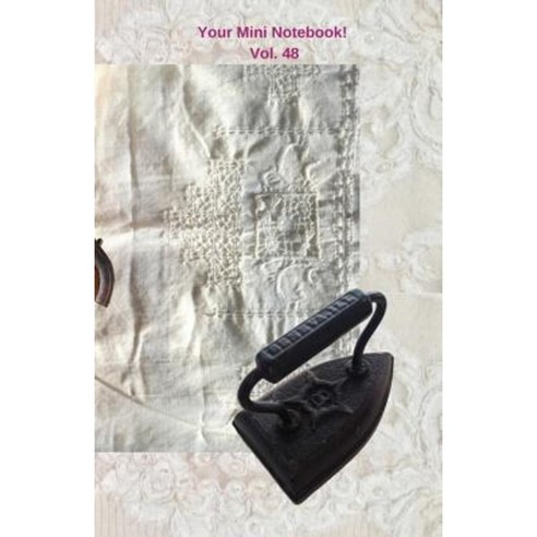 Your Mini Notebook! Vol. 48: Washing Day! and Still Have Time to Write! Paperback, Createspace Independent Publishing Platform
