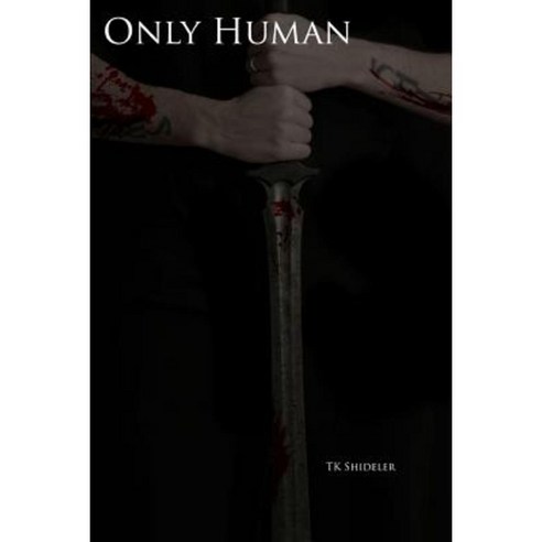 Only Human Saga: Only Human Paperback, Lulu.com