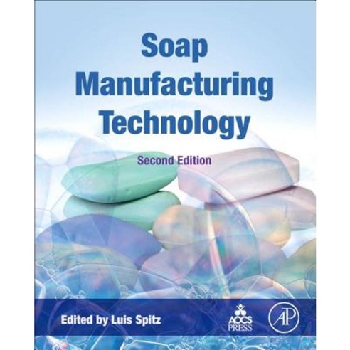 Soap Manufacturing Technology Hardcover, Academic Press and Aocs Press