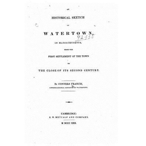 An Historical Sketch of Watertown in Massachusetts Paperback, Createspace