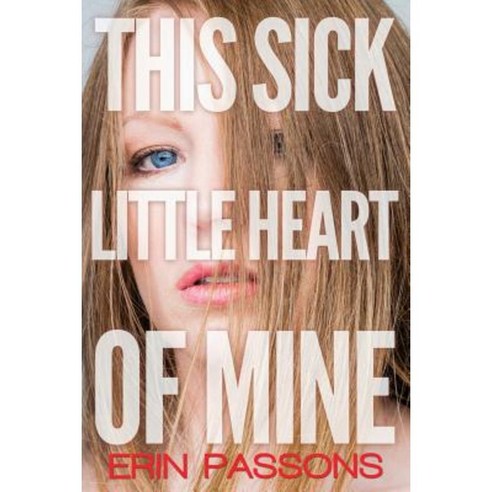 This Sick Little Heart of Mine Paperback, WiDo Publishing