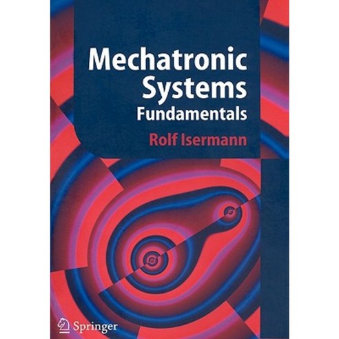 Mechatronic Systems: Fundamentals Paperback, Springer