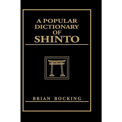 A Popular Dictionary of Shinto Hardcover, Routledge